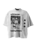 'SILENCE SPEAKS VOLUMES' GRAPHIC TEE